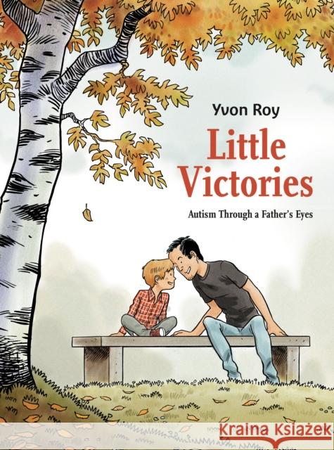 Little Victories: Autism Through a Father's Eyes Yvon Roy 9781787732308 Titan Comics - książka