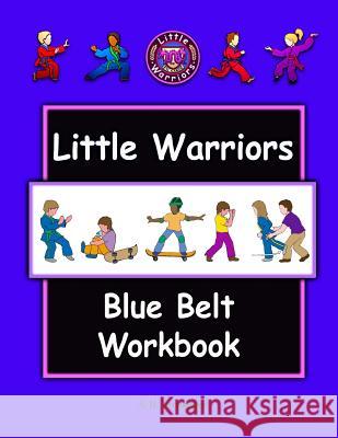 Little Warriors Blue Belt Workbook Stefan Verstappen 9781546707820 Createspace Independent Publishing Platform - książka