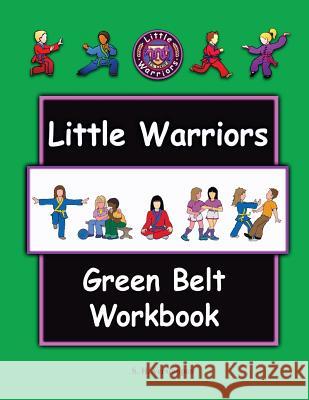 Little Warriors Green Belt Workbook Stefan Verstappen 9781546707585 Createspace Independent Publishing Platform - książka