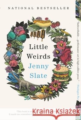 Little Weirds Jenny Slate 9780316485364 Back Bay Books - książka