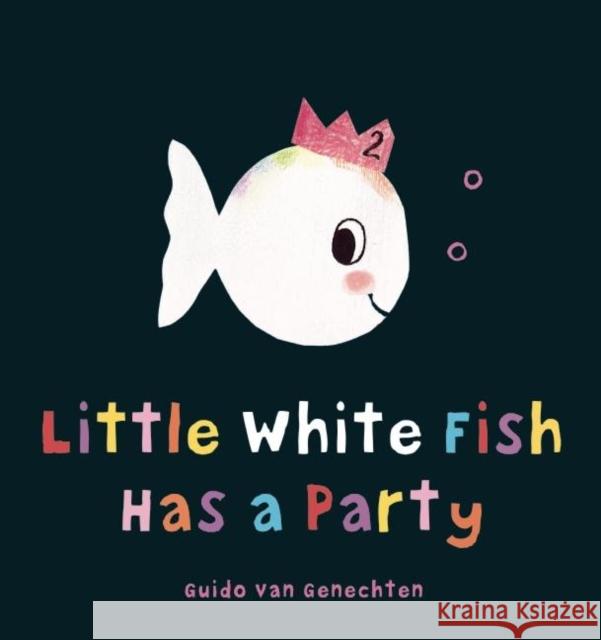 Little White Fish Has a Party Guido Va 9781605372198 Clavis - książka