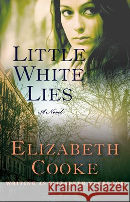 Little White Lies Elizabeth Cooke 9781504019453 Open Road Distribution - książka