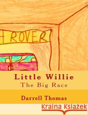 Little Willie: The Big Race Darrell Thomas James McGee 9781507616567 Createspace - książka