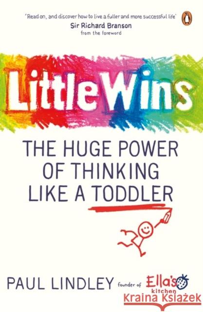 Little Wins : The Huge Power of Thinking Like a Toddler Lindley Paul 9780241977941 Portfolio Penguin - książka