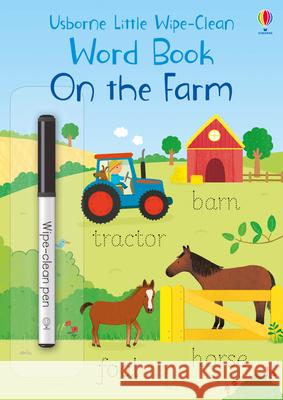 Little Wipe-Clean Word Book On the Farm Felicity Brooks 9781474968157 Usborne Publishing Ltd - książka