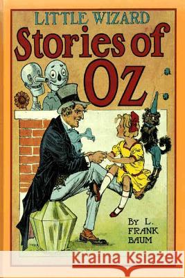 Little Wizard Stories Of Oz Baum, L. Frank 9781479223930 Createspace - książka