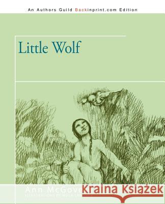 Little Wolf Ann McGovern 9781462027118 iUniverse.com - książka