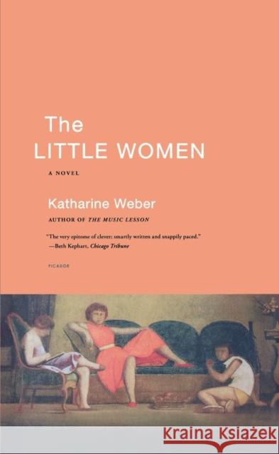 Little Women Weber, Katharine 9780312423094 Picador USA - książka