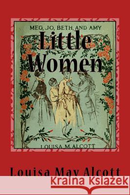 Little Women Louisa May Alcott Kathrine De Courtenay 9781517393472 Createspace - książka