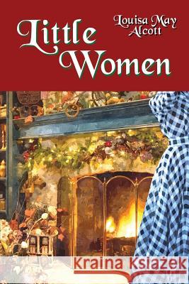 Little Women Louisa May Alcott 9781537106434 Createspace Independent Publishing Platform - książka