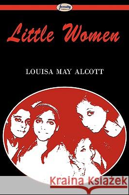 Little Women Louisa May Alcott 9781604506334 Serenity Publishers, LLC - książka