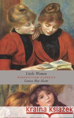 Little Women Louisa May Alcott 9781789430905 Benediction Classics - książka