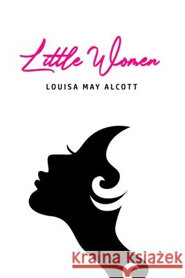 Little Women Louisa May Alcott 9781800602977 Toronto Public Domain Publishing - książka