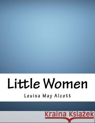 Little Women Louisa May Alcott 9781979197762 Createspace Independent Publishing Platform - książka