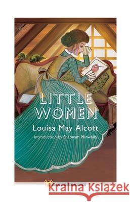 Little Women (Introduction by Shabnam Minwalla) Louisa May Alcott Shabnam Minwalla 9789389692020 Speaking Tiger Books - książka