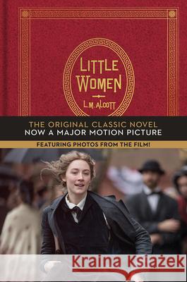 Little Women: The Original Classic Novel Featuring Photos from the Film! Louisa May Alcott 9781419741203 Abrams - książka