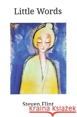 Little Words Steven Flint 9798841357254 Independently Published - książka