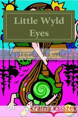 Little Wyld Eyes: Tatou's Tale of How Baby Hebe Mud Came To Be Empedocles, Drogo Hawthorne 9781511766616 Createspace Independent Publishing Platform - książka