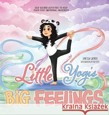 Little Yogis, Big Feelings Janessa Gazmen Pia Reyes 9781039133693 FriesenPress - książka