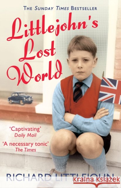 Littlejohn's Lost World Richard Littlejohn 9780099569282 ARROW - książka