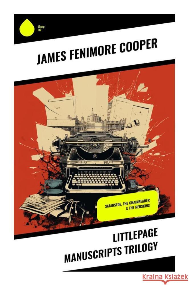 Littlepage Manuscripts Trilogy Cooper, James Fenimore 9788028333560 Sharp Ink - książka