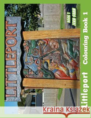 Littleport Colouring Book - 1 Jean Shaw 9781979618359 Createspace Independent Publishing Platform - książka