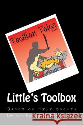 Little's Toolbox; Book Two: Toolbox Tale's Little Savage Tim Toolbox Sugars 9781479269068 Createspace - książka