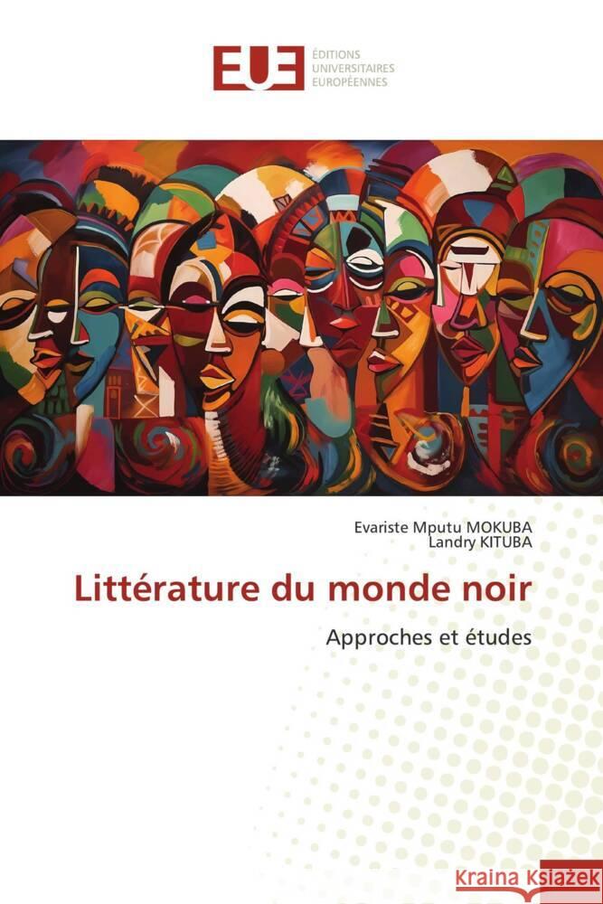 Littérature du monde noir MOKUBA, Evariste Mputu, KITUBA, Landry 9786206721635 Éditions universitaires européennes - książka