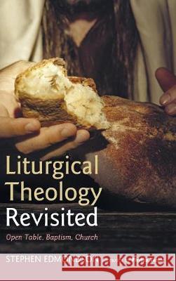 Liturgical Theology Revisited Stephen Edmondson (Virginia Theological Seminary), Phyllis Tickle 9781498236195 Cascade Books - książka