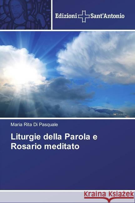 Liturgie della Parola e Rosario meditato Di Pasquale, Maria Rita 9786202000741 Edizioni Sant' Antonio - książka