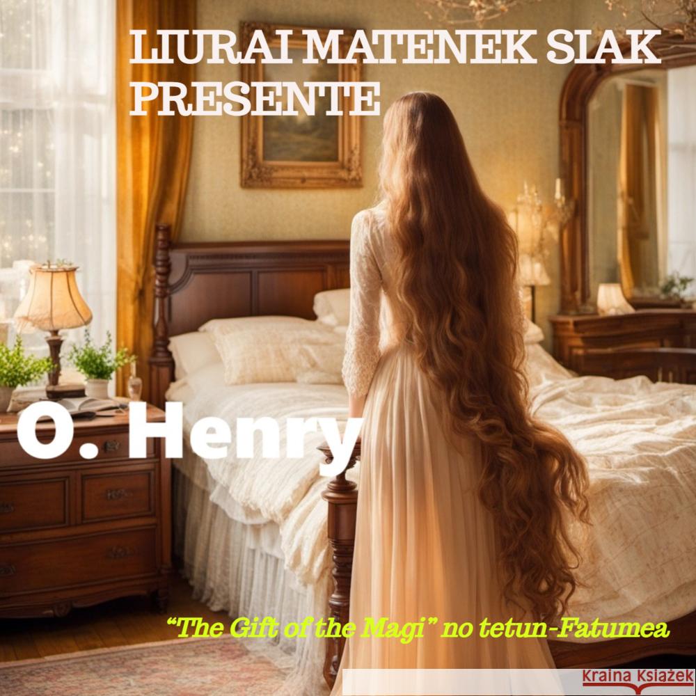 Liurai Matenek siak presente Henry, O. 9789403786582 Magar-Lelo - Edições e Traduções - książka