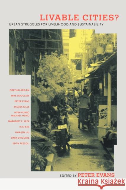 Livable Cities?: Urban Struggles for Livelihood and Sustainability Evans, Peter 9780520230255 University of California Press - książka