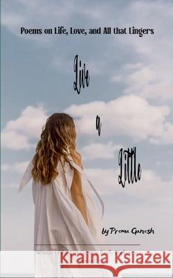 Live a Little Prema Ganesh 9789372131574 Bookleaf Publishing - książka