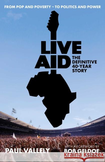 Live Aid: The Definitive 40 Year Story Paul Vallely 9781917923385  - książka