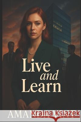 Live and Learn Amanda Vint 9781520462875 Independently Published - książka