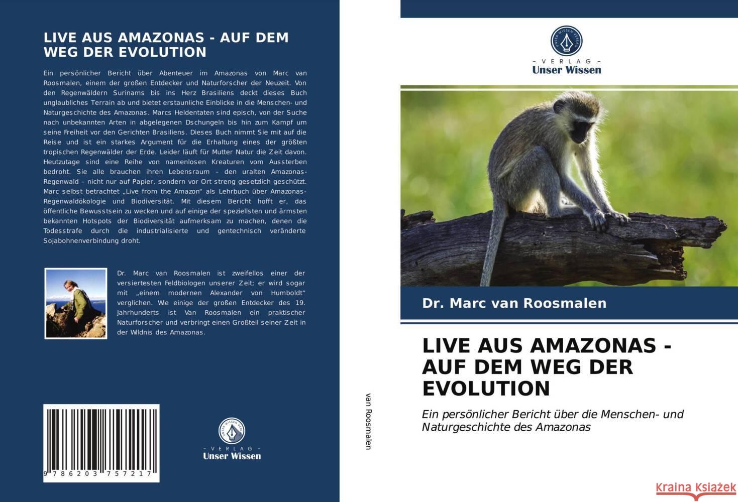 LIVE AUS AMAZONAS - AUF DEM WEG DER EVOLUTION Roosmalen, Marc van 9786203757217 Verlag Unser Wissen - książka