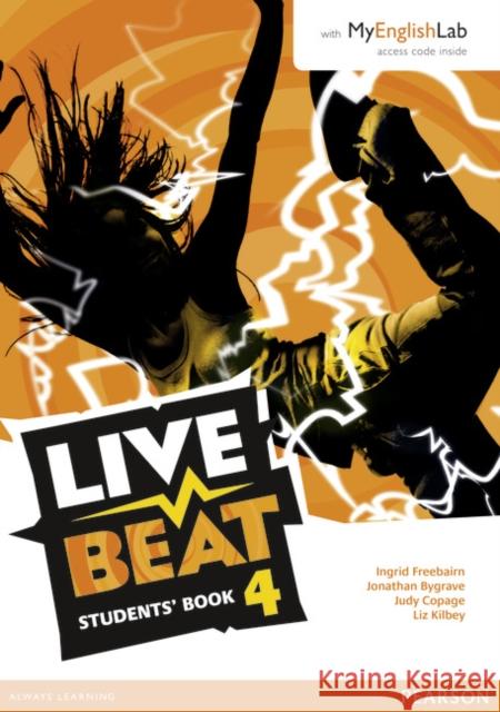 Live Beat 4 Student Book & MyEnglishLab Pack, m. 1 Beilage, m. 1 Online-Zugang Bygrave, Jonathan, Copage, Judy, Freebairn, Ingrid 9781447981077 Pearson Longman - książka