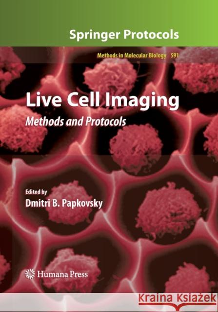 Live Cell Imaging: Methods and Protocols Papkovsky, Dmitri 9781493961405 Humana Press - książka