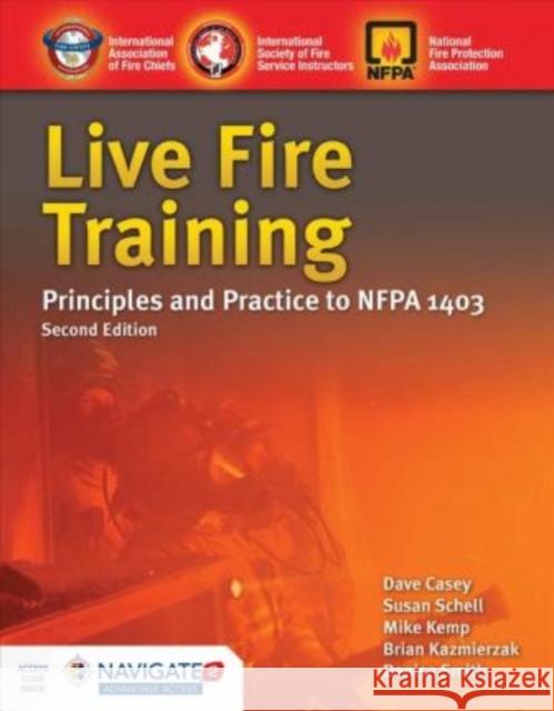 Live Fire Training: Principles and Practice: Principles and Practice Casey, David 9781284140729 Jones & Bartlett Publishers - książka