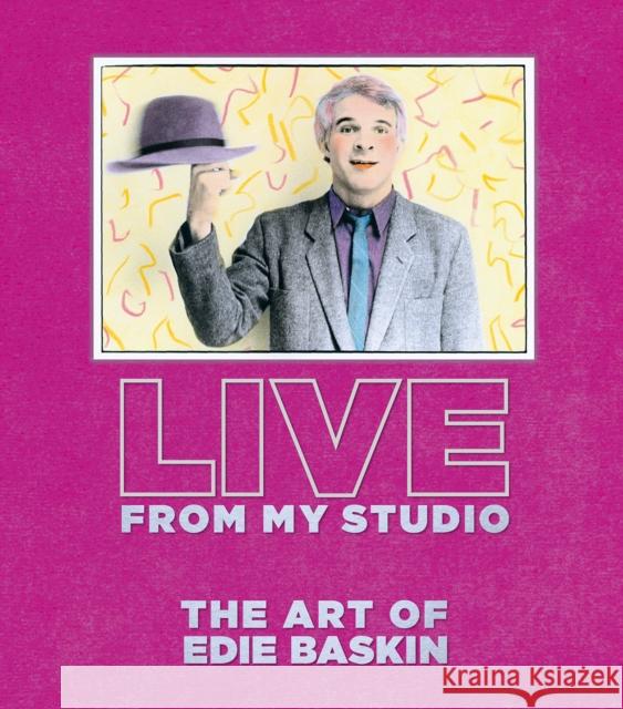 Live From My Studio: The Art of Edie Baskin Edie Baskin 9781788843430 ACC Art Books - książka