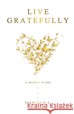 Live Gratefully: A Journey Within Mirjana Boznovska 9780648937401 Thorpe-Bowker - książka