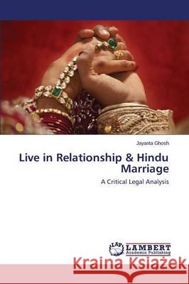 Live in Relationship & Hindu Marriage Ghosh Jayanta 9783659699931 LAP Lambert Academic Publishing - książka