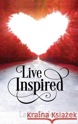Live Inspired Laura Staley 9781945026645 Sacred Stories Publishing - książka