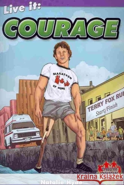 Live it: Courage Natalie Hyde 9780778749189 Crabtree Publishing Co,Canada - książka