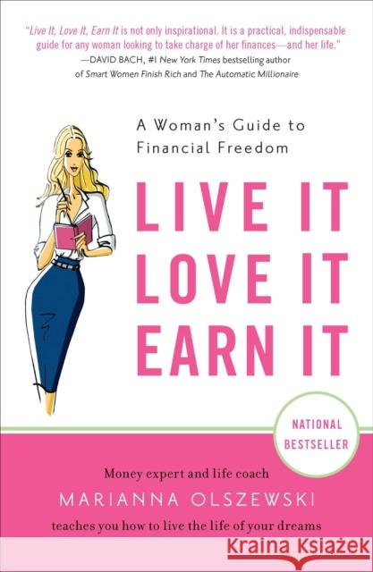 Live It, Love It, Earn It: A Woman's Guide to Financial Freedom Marianna Olszewski 9781591844310  - książka