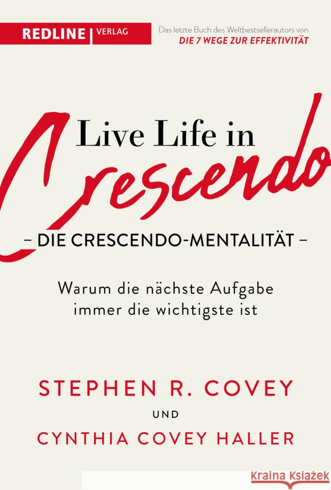 Live Life in Crescendo - Die Crescendo-Mentalität Covey, Stephen R., Covey Haller, Cynthia 9783868818925 Redline Verlag - książka