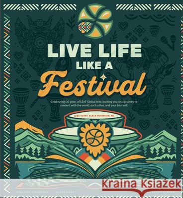 Live Life Like a Festival Jennifer Pickering James Nave 9781966346975 Empower Press - książka