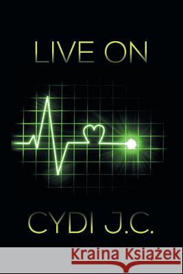 Live on Cydi J 9781493183722 Xlibris Corporation - książka