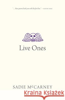 Live Ones Sadie McCarney 9780889776500 University of Regina Press - książka