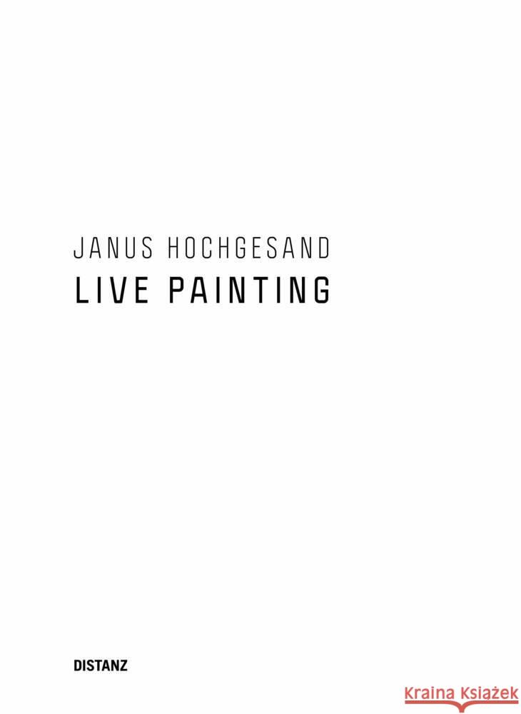 Live Painting Hochgesand, Janus 9783954765720 Distanz Verlag - książka